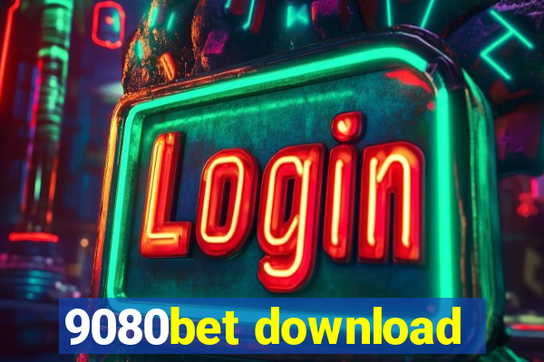 9080bet download